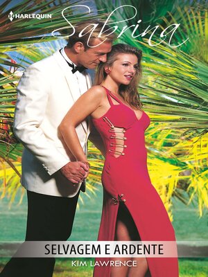 cover image of Selvagem e ardente